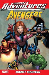 Icon image Marvel Adventures The Avengers (2006): Mighty Marvels