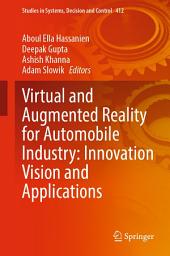 Icon image Virtual and Augmented Reality for Automobile Industry: Innovation Vision and Applications