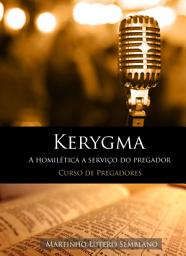 Icon image Kerygma: a homilética a serviço do pregador