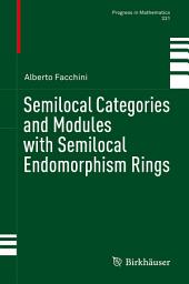 Icon image Semilocal Categories and Modules with Semilocal Endomorphism Rings