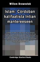 Icon image Islam: Córdoban kalifaatista Intian mantereeseen