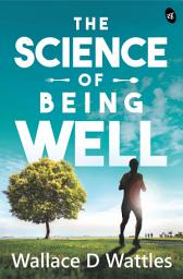 Icon image The Science of Being Well