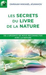 Icon image Les secrets du livre de la nature: Édition 2