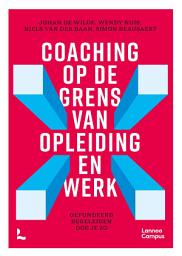 Icon image Coaching op de grens van opleiding en werk: Gefundeerd begeleiden doe je zo