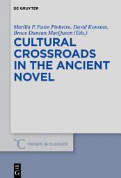 Icon image Cultural Crossroads in the Ancient Novel