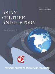 Icon image Asian Culture and History: Vol. 11, No. 1; March 2019