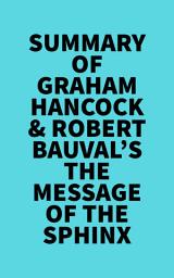 Icon image Summary of Graham Hancock & Robert Bauval's The Message of the Sphinx