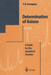 Icon image Determination of Anions: A Guide for the Analytical Chemist