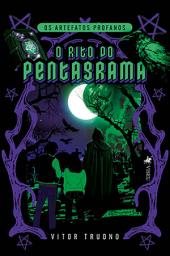 Icon image O Rito do Pentagrama: (Os Artefatos Profanos - Livro 1)