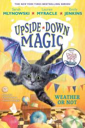 Icon image Weather or Not (Upside-Down Magic #5)