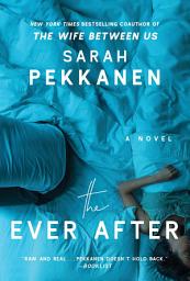 Icon image The Ever After: A Novel