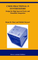 Icon image CMOS Fractional-N Synthesizers: Design for High Spectral Purity and Monolithic Integration