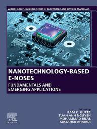 Icon image Nanotechnology-Based E-Noses: Fundamentals and Emerging Applications