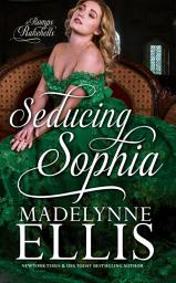 Icon image Seducing Sophia: Bisexual Regency MMF Menage Romance: A Bisexual Regency MMF Menage Romance