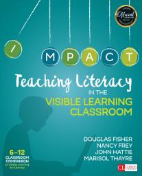 Icon image Teaching Literacy in the Visible Learning Classroom, Grades 6-12