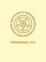 Icon image Lutherjahrbuch 89. Jahrgang 2022: Organ der internationalen Lutherforschung