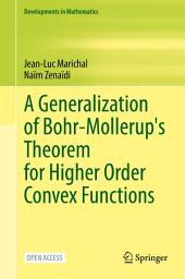 Icon image A Generalization of Bohr-Mollerup's Theorem for Higher Order Convex Functions