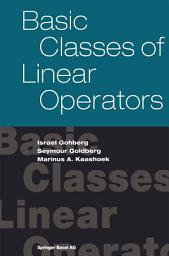 Icon image Basic Classes of Linear Operators