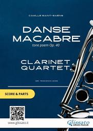 Icon image Danse macabre - Clarinet Quartet score & parts: tone poem Op. 40