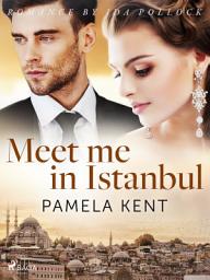 Icon image Meet me in Istanbul