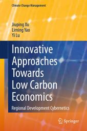 Icon image Innovative Approaches Towards Low Carbon Economics: Regional Development Cybernetics