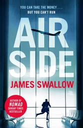 Icon image Airside: The 'unputdownable' high-octane airport thriller from the author of NOMAD