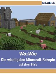 Icon image Die wichtigsten Minecraft Rezepte auf einen Blick!