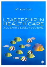 Icon image Leadership in Health Care: Edition 5