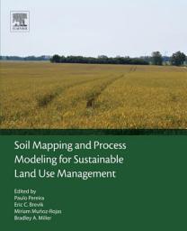 Icon image Soil Mapping and Process Modeling for Sustainable Land Use Management