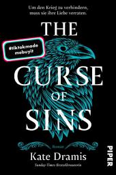 Icon image The Curse of Sins: Roman | Slow Burn-Romantasy über eine gerissene Spionin und dunkle Magie