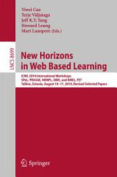 Icon image New Horizons in Web Based Learning: ICWL 2014 International Workshops, SPeL, PRASAE, IWMPL, OBIE, and KMEL, FET, Tallinn, Estonia, August 14-17, 2014, Revised Selected Papers