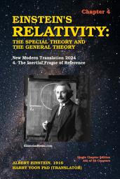 Icon image Einstein's Relativity: The Special Theory and the General Theory - Chapter 4: New Modern Translation 2024