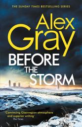 Icon image Before the Storm: The thrilling new instalment of the Sunday Times bestselling series