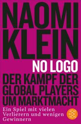 Icon image No Logo!: Der Kampf der Global Players um Marktmacht - Ein Spiel mit vielen Verlierern und wenigen Gewinnern