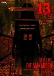 Icon image 13 SHADOWS, Band 22: DIE MAKABREN: Horror aus dem Apex-Verlag!