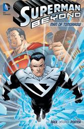 Icon image Superman Beyond: Man of Tomorrow: Volume 1