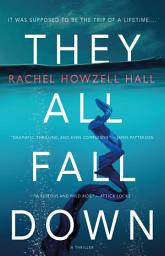 Icon image They All Fall Down: A Thriller