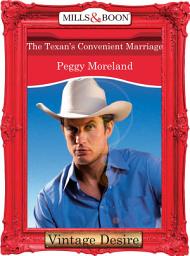 Icon image The Texan's Convenient Marriage (A Piece of Texas, Book 2) (Mills & Boon Desire)