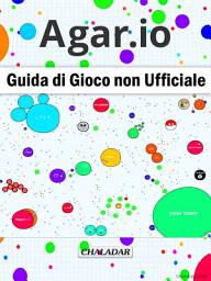 Icon image Agar.io Guida di Gioco non Ufficiale