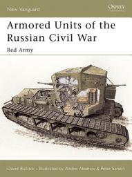 Icon image Armored Units of the Russian Civil War: Red Army