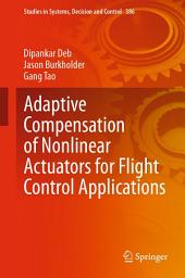 Icon image Adaptive Compensation of Nonlinear Actuators for Flight Control Applications