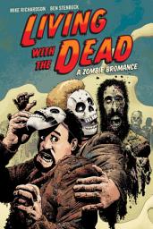 Icon image Living with the Dead: A Zombie Bromance