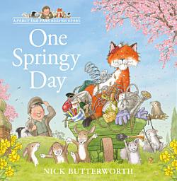 Icon image One Springy Day (A Percy the Park Keeper Story)