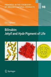 Icon image Bilirubin: Jekyll and Hyde Pigment of Life: Pursuit of Its Structure Through Two World Wars to the New Millenium