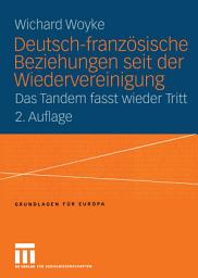 Icon image Deutsch-französische Beziehungen seit der Wiedervereinigung: Das Tandem fasst wieder Tritt, Ausgabe 2