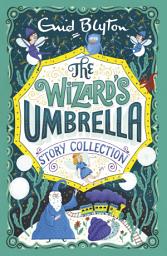 Icon image The Wizard's Umbrella Story Collection