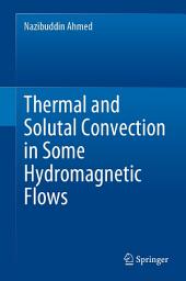 Icon image Thermal and Solutal Convection in Some Hydromagnetic Flows