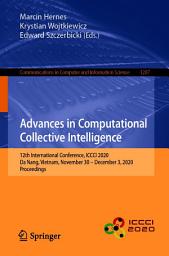 Icon image Advances in Computational Collective Intelligence: 12th International Conference, ICCCI 2020, Da Nang, Vietnam, November 30 – December 3, 2020, Proceedings