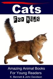 Icon image Cats For Kids Amazing Animal Books For Young Readers