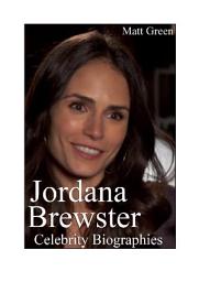 Icon image Celebrity Biographies - The Amazing Life Of Jordana Brewster - Famous Actors